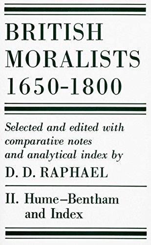 British Moralists: 1650-1800: Hume-Bentham v. 2: Volume II: Hume - Bentham, and Index von Hackett Publishing Company, Inc.